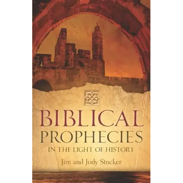 Biblical Prophecies in the Light of History