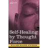 Self-Healing by Thought Force