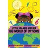 Little Valarie and Her Big World of Options