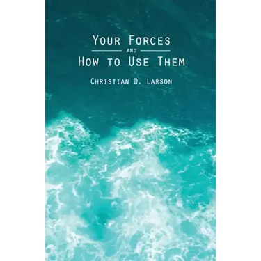 Your Forces and How to Use Them