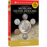 A Morgan Silver Dollars: History, Rarity, Values, Grading, Varieties