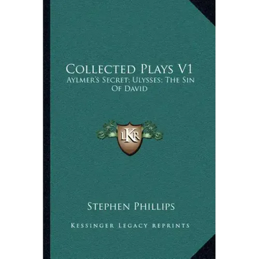 Collected Plays V1: Aylmer's Secret; Ulysses; The Sin of David