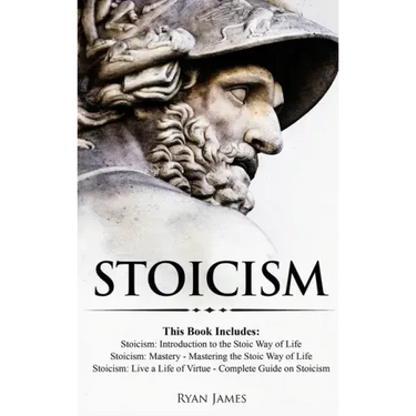 Stoicism: 3 Books in One - Stoicism: Introduction to the Stoic Way of Life, Stoicism Mastery: Mastering the Stoic Way of Life, S
