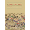 The World of a Tiny Insect: A Memoir of the Taiping Rebellion and Its Aftermath