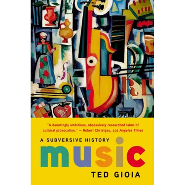 Music: A Subversive History