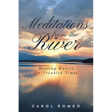 Meditations from the River: Healing Waters for Troubled Times