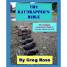 The Rat Trapper's Bible: the professional complete guide to trapping rats and mice