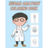 Human Anatomy Coloring Book: For Kids