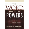 The Word Before the Powers: An Ethic of Preaching