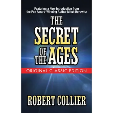 The Secret of the Ages (Original Classic Edition)