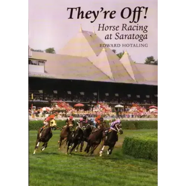They're Off!: Horse Racing at Saratoga