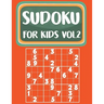 Sudoku For Kids: Sudoku Book For Kids Age 6-12 (Puzzles and Activity Book For Kids) - Volume.2: Sudoku Puzzles Book For Kids