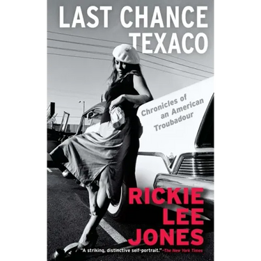Last Chance Texaco: Chronicles of an American Troubadour