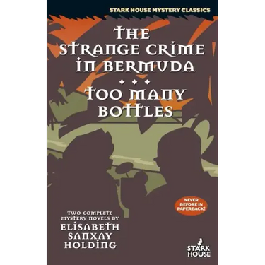 The Strange Crime in Bermuda / Too Many Bottles