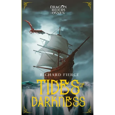 Tides of Darkness: Dragon Riders of Osnen Book 13