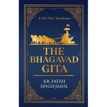The Bhagavad Gita: A New Verse Translation