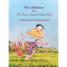 We Children and The Narrow Road to the Deep North