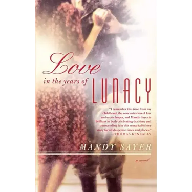 Love in the Years of Lunacy
