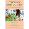 Crohn's and Colitis: A Whole Foods Plant-Based Approach