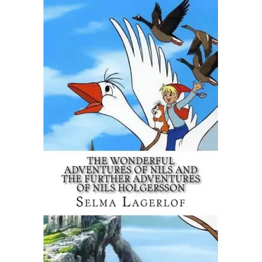 The Wonderful Adventures of Nils and The Further Adventures of Nils Holgersson (2 Books)