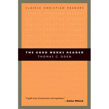 The Good Works Reader