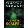 The Rusted Scalpel: A Medical Thriller