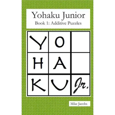 Yohaku Junior Book 1: Additive Puzzles
