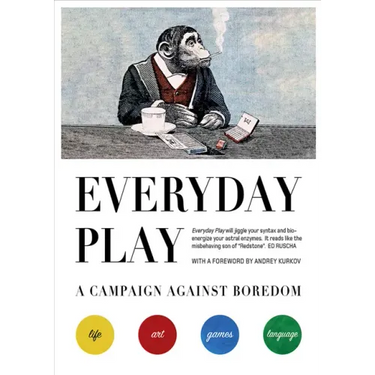Everyday Play: A Campaign Against Boredom