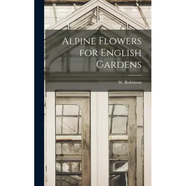 Alpine Flowers for English Gardens