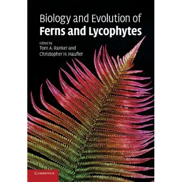 Biology and Evolution of Ferns and Lycophytes