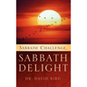 Sabbath Challenge, Sabbath Delight