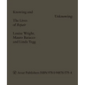 Knowing and Unknowing: The Lives of Repair