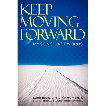 Keep Moving Forward: My Son's Last Words