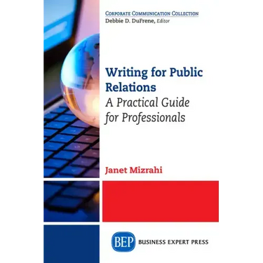 Writing For Public Relations: A Practical Guide for Professionals