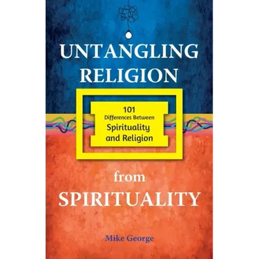 Untangling Religion from Spirituality