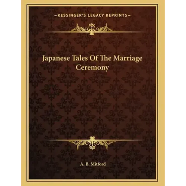 Japanese Tales Of The Marriage Ceremony