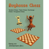 Bughouse Chess: Tandem - Chess / Team - Chess / Exchange - Chess / Hungarian - Chess