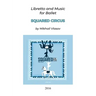 Squared Circus: Libretto and Music for Ballet