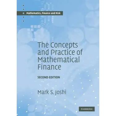 The Concepts and Practice of Mathematical Finance