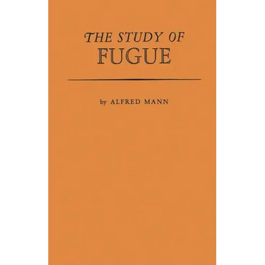 The Study of Fugue.