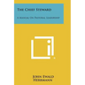 The Chief Steward: A Manual on Pastoral Leadership