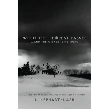 When the Tempest Passes: ...and the Wicked is No More