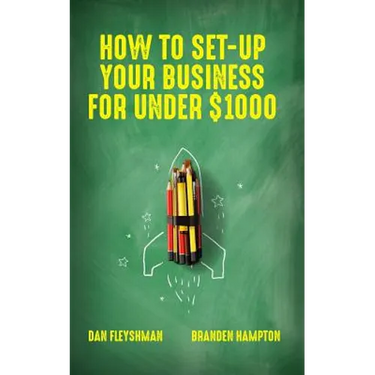 How To Set-Up Your Business For Under $1000