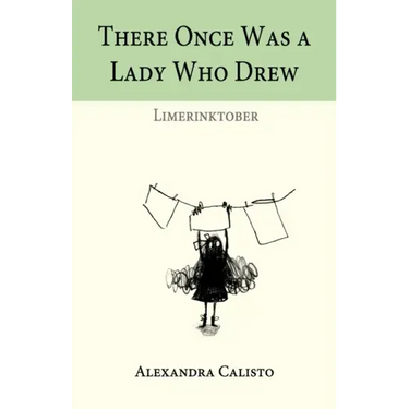 There Once Was a Lady Who Drew: Limerinktober