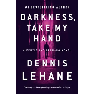Darkness, Take My Hand: A Kenzie and Gennaro Novel