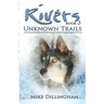 Rivers: Unknown Trails