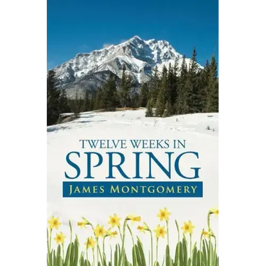 Twelve Weeks in Spring