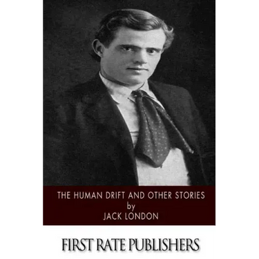 The Human Drift and Other Stories