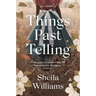 Things Past Telling