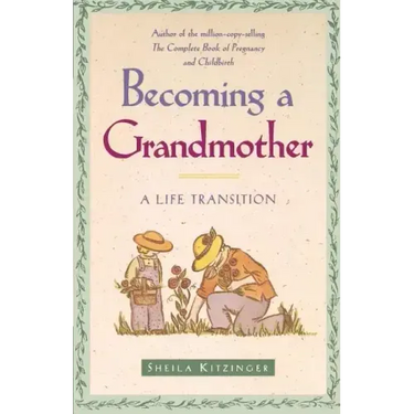 Becoming a Grandmother: A Life Transition